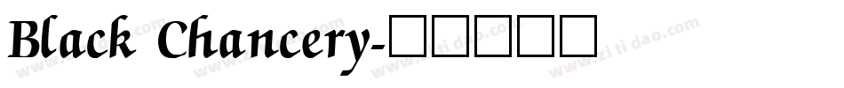 Black Chancery字体转换